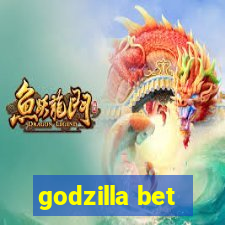 godzilla bet